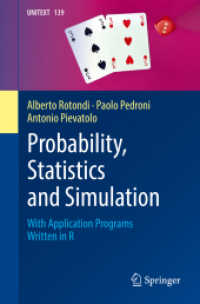 Ｒで応用する確率・統計・シミュレーション（テキスト）<br>Probability, Statistics and Simulation : With Application Programs Written in R (Unitext)