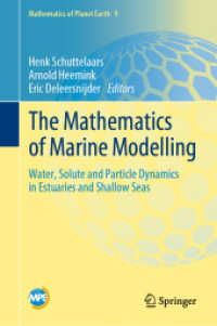 The Mathematics of Marine Modelling : Water, Solute and Particle Dynamics in Estuaries and Shallow Seas (Mathematics of Planet Earth)