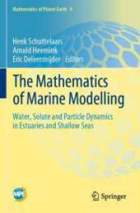 The Mathematics of Marine Modelling : Water, Solute and Particle Dynamics in Estuaries and Shallow Seas (Mathematics of Planet Earth)