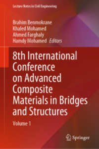 8th International Conference on Advanced Composite Materials in Bridges and Structures : Volume 1 (Lecture Notes in Civil Engineering) （2023）