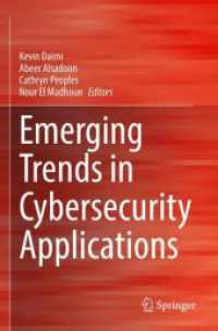 Emerging Trends in Cybersecurity Applications （2023. xvii, 465 S. XVII, 465 p. 170 illus., 127 illus. in color. 235 m）