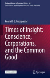 Times of Insight: Conscience, Corporations, and the Common Good (Issues in Business Ethics)