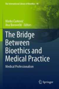 The Bridge between Bioethics and Medical Practice : Medical Professionalism (The International Library of Bioethics)
