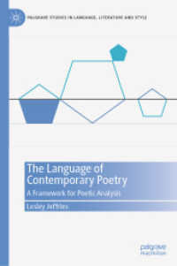 The Language of Contemporary Poetry : A Framework for Poetic Analysis (Palgrave Studies in Language, Literature and Style) （2022）