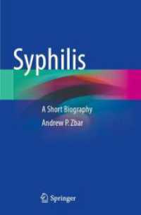 Syphilis : A Short Biography （2023. xv, 140 S. XV, 140 p. 33 illus., 22 illus. in color. 235 mm）