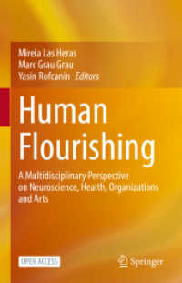 Human Flourishing : A Multidisciplinary Perspective on Neuroscience, Health, Organizations and Arts