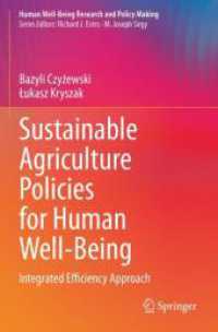 Sustainable Agriculture Policies for Human Well-Being : Integrated Efficiency Approach (Human Well-being Research and Policy Making)