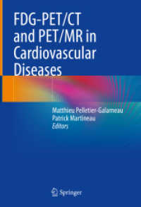 FDG-PET/CT and PET/MR in Cardiovascular Diseases （2022. xi, 389 S. XI, 389 p. 165 illus., 158 illus. in color. 254 mm）