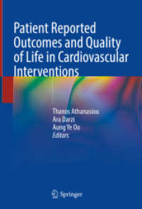 Patient Reported Outcomes and Quality of Life in Cardiovascular Interventions （2022. xi, 432 S. XI, 432 p. 56 illus., 38 illus. in color. 254 mm）