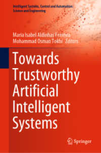 Towards Trustworthy Artificial Intelligent Systems (Intelligent Systems, Control and Automation: Science and Engineering) （2022）