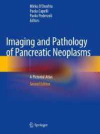 Imaging and Pathology of Pancreatic Neoplasms : A Pictorial Atlas （2ND）