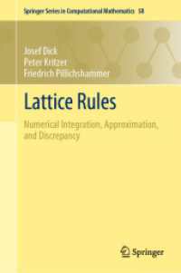 Lattice Rules : Numerical Integration, Approximation, and Discrepancy (Springer Series in Computational Mathematics) （2022）