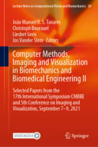 Computer Methods, Imaging and Visualization in Biomechanics and Biomedical Engineering II : Selected Papers from the 17th International Symposium CMBBE and 5th Conference on Imaging and Visualization, September 7-9, 2021 (Lecture Notes in Computation