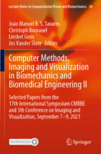 Computer Methods, Imaging and Visualization in Biomechanics and Biomedical Engineering II : Selected Papers from the 17th International Symposium CMBBE and 5th Conference on Imaging and Visualization, September 7-9, 2021 (Lecture Notes in Computation