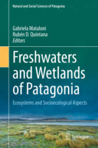 Freshwaters and Wetlands of Patagonia : Ecosystems and Socioecological Aspects (Natural and Social Sciences of Patagonia) （2022）