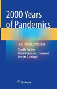 パンデミックの二千年と未来<br>2000 Years of Pandemics : Past, Present, and Future （1st ed. 2023. 2023. xxxi, 395 S. XXXI, 395 p. 124 illus., 104 illus. i）