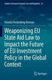 Weaponizing EU State Aid Law to Impact the Future of EU Investment Policy in the Global Context (Studies in European Economic Law and Regulation)