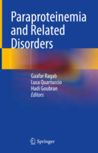 Paraproteinemia and Related Disorders （2022. xvi, 397 S. XVI, 397 p. 42 illus., 40 illus. in color. 235 mm）