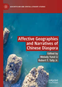 Affective Geographies and Narratives of Chinese Diaspora (Geocriticism and Spatial Literary Studies) （2022）