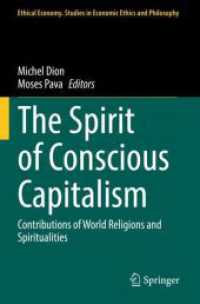 The Spirit of Conscious Capitalism : Contributions of World Religions and Spiritualities (Ethical Economy)