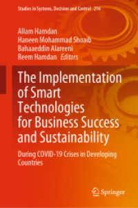 The Implementation of Smart Technologies for Business Success and Sustainability : During COVID-19 Crises in Developing Countries (Studies in Systems, Decision and Control) （2023）