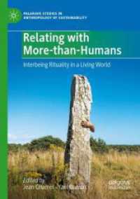 Relating with More-than-Humans : Interbeing Rituality in a Living World (Palgrave Studies in Anthropology of Sustainability)