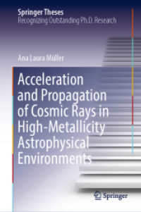 Acceleration and Propagation of Cosmic Rays in High-Metallicity Astrophysical Environments (Springer Theses) （2022）