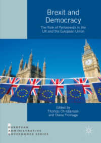 Brexit and Democracy : The Role of Parliaments in the UK and the European Union (European Administrative Governance) （2019）