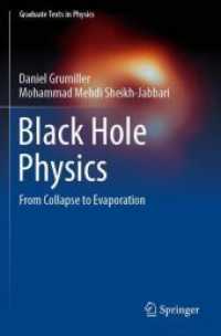 Black Hole Physics : From Collapse to Evaporation (Graduate Texts in Physics) （2023. xxviii, 416 S. XXVIII, 416 p. 54 illus., 40 illus. in color. 235）