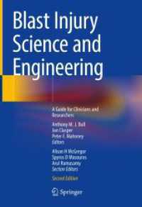 Blast Injury Science and Engineering : A Guide for Clinicians and Researchers （2. Aufl. 2023. xiv, 534 S. XIV, 534 p. 173 illus., 116 illus. in color）