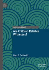 児童の法廷証言の信頼性<br>Are Children Reliable Witnesses?