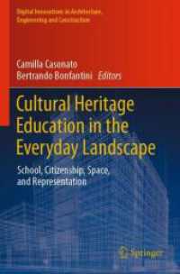 Cultural Heritage Education in the Everyday Landscape : School, Citizenship, Space, and Representation (Digital Innovations in Architecture, Engineering and Construction)