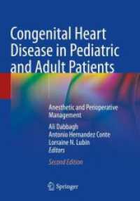 Congenital Heart Disease in Pediatric and Adult Patients : Anesthetic and Perioperative Management （2. Aufl. 2024. xiv, 1050 S. XIV, 1050 p. 280 illus., 267 illus. in col）