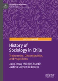 History of Sociology in Chile : Trajectories, Discontinuities, and Projections (Sociology Transformed)