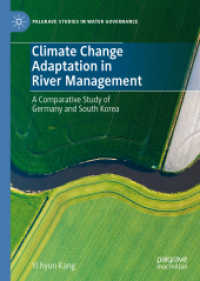 Climate Change Adaptation in River Management : A Comparative Study of Germany and South Korea (Palgrave Studies in Water Governance: Policy and Practice)