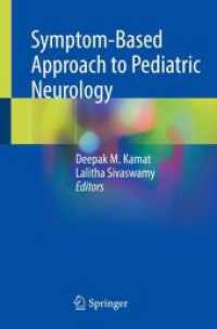 Symptom-Based Approach to Pediatric Neurology （1st ed. 2022. 2023. ix, 768 S. IX, 768 p. 111 illus., 97 illus. in col）