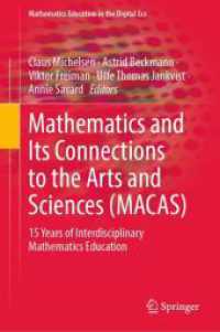 Mathematics and Its Connections to the Arts and Sciences (MACAS) : 15 Years of Interdisciplinary Mathematics Education (Mathematics Education in the Digital Era)