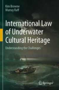 International Law of Underwater Cultural Heritage : Understanding the Challenges