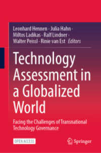 Technology Assessment in a Globalized World : Facing the Challenges of Transnational Technology Governance
