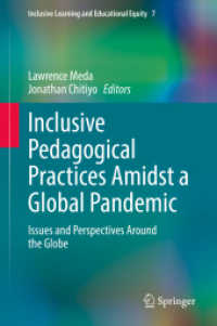 Inclusive Pedagogical Practices Amidst a Global Pandemic : Issues and Perspectives around the Globe (Inclusive Learning and Educational Equity) （2022）
