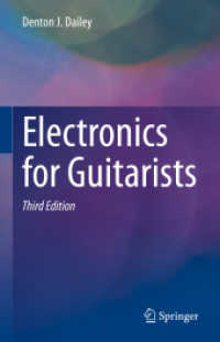 Electronics for Guitarists （3. Aufl. 2022. xxxii, 485 S. XXXII, 485 p. 305 illus., 14 illus. in co）