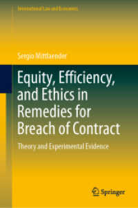 Equity, Efficiency, and Ethics in Remedies for Breach of Contract : Theory and Experimental Evidence (International Law and Economics)
