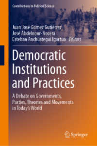 Democratic Institutions and Practices : A Debate on Governments, Parties, Theories and Movements in Today's World (Contributions to Political Science)