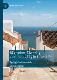 Migration, Diversity and Inequality in Later Life : Ageing at a Crossroads (Global Diversities) （2022）