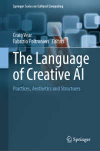 The Language of Creative AI : Practices, Aesthetics and Structures (Springer Series on Cultural Computing)
