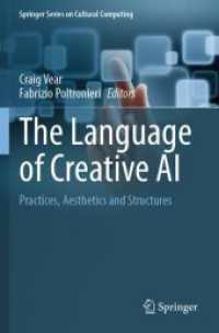 The Language of Creative AI : Practices, Aesthetics and Structures (Springer Series on Cultural Computing)