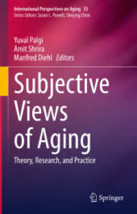 Subjective Views of Aging : Theory, Research, and Practice (International Perspectives on Aging)