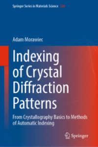 Indexing of Crystal Diffraction Patterns : From Crystallography Basics to Methods of Automatic Indexing (Springer Series in Materials Science) （2022）