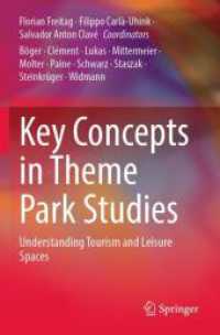 テーマパーク研究の鍵概念<br>Key Concepts in Theme Park Studies : Understanding Tourism and Leisure Spaces