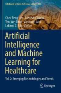 Artificial Intelligence and Machine Learning for Healthcare : Vol. 2: Emerging Methodologies and Trends (Intelligent Systems Reference Library)
